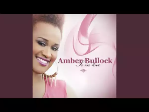 Amber Bullock - Nobody Else